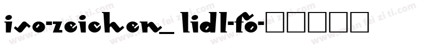 ISO-Zeichen_ Lidl-Fo字体转换